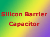 Silicon Barrier Capacitor